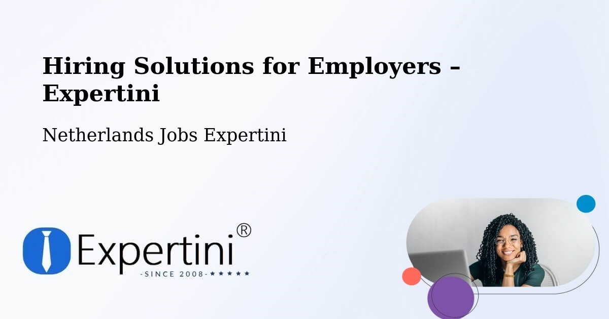 Hiring Solutions for Employers in Winkel - Winkel, Netherlands Jobs Expertini