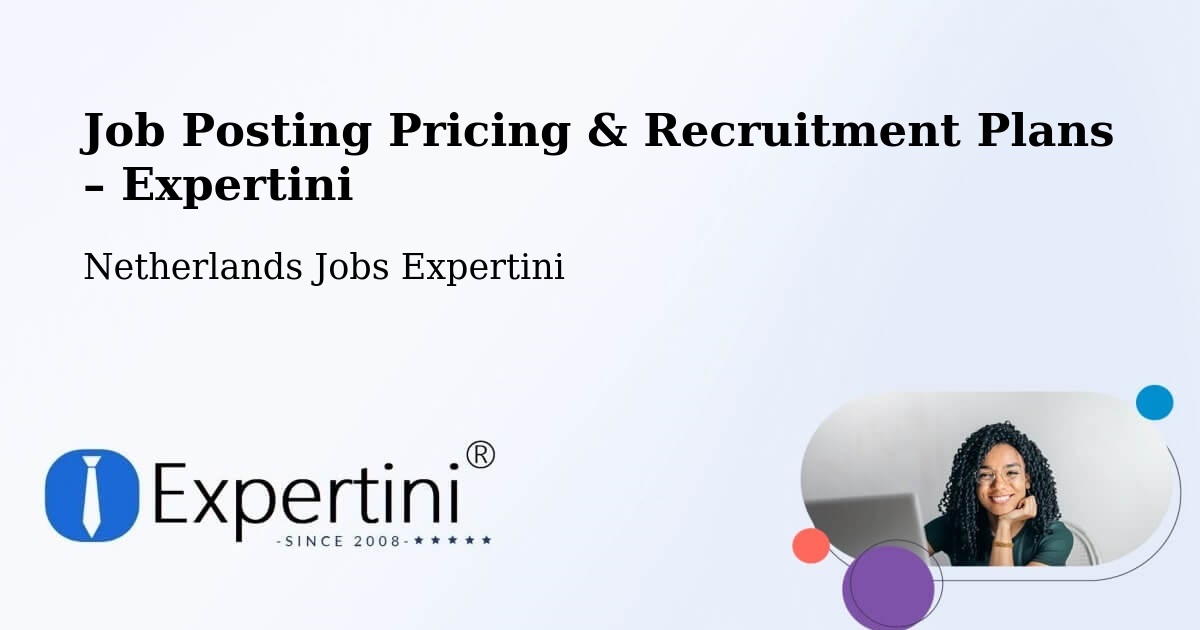 Job Posting Pricing & Recruitment Plans – Winkel - Winkel, Netherlands Jobs Expertini