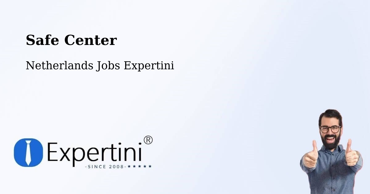 Safety Center – Winkel - Netherlands Jobs Expertini